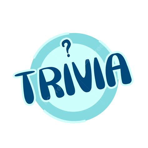 Trivia .